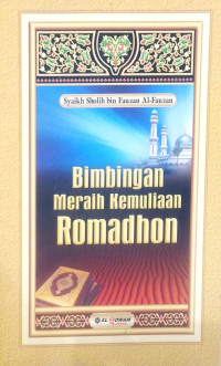 Bimbingan meraih kemuliaan romadhon