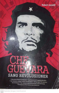 Che guevara sang revolusioner