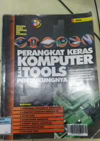 Perangkat keras komputer dan tools pendukungnya