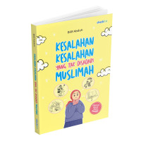 Kesalahan-Kesalahan yang Tak Disadari Muslimah