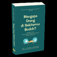 Mengapa orang di sekitarmu bodoh?